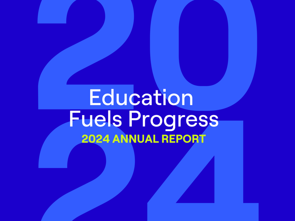 2024 Annual Report: Education Fuels Progress